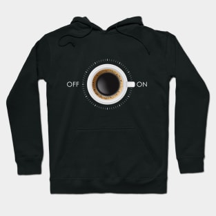 Coffee On Off Hoodie